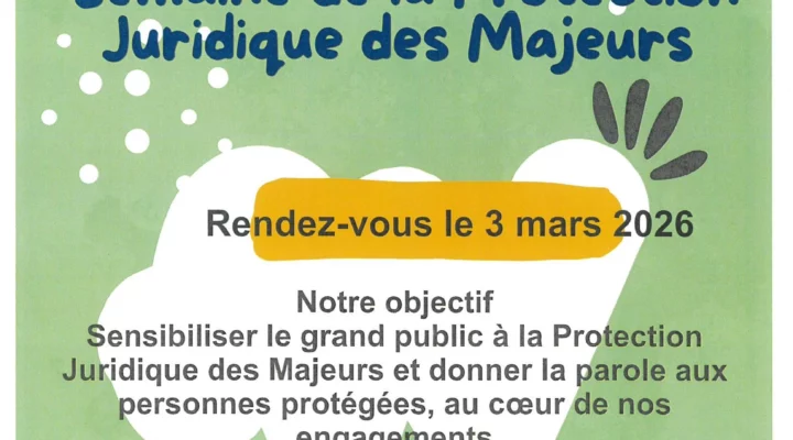 Journée pour la 2e édition de la Semaine de la Protection Juridique des Majeurs : 3 mars 2026 1 2ème édition de la semaine de la protection juridique des majeurs journée ADPP